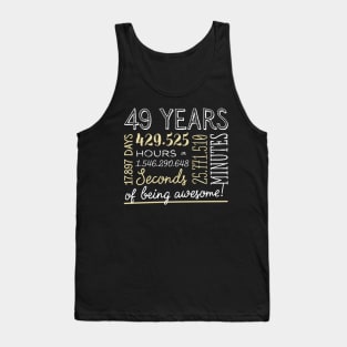 49th Birthday Gifts - 49 Years of being Awesome in Hours & Seconds Tank Top